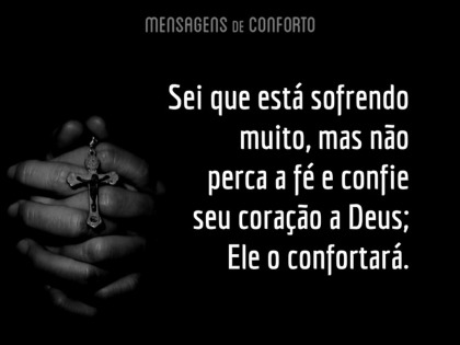 Deus confortará seu coração - Mensagens de Conforto